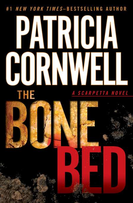 Patricia Cornwell/The Bone Bed